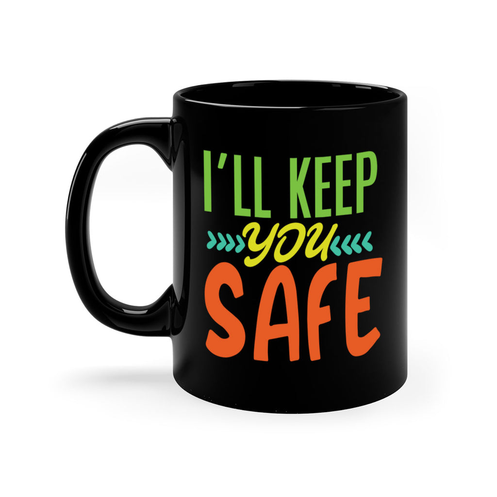 ill keep you safe 399#- mom-Mug / Coffee Cup