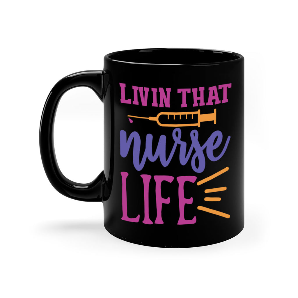 livin that nurse life Style Style 138#- nurse-Mug / Coffee Cup