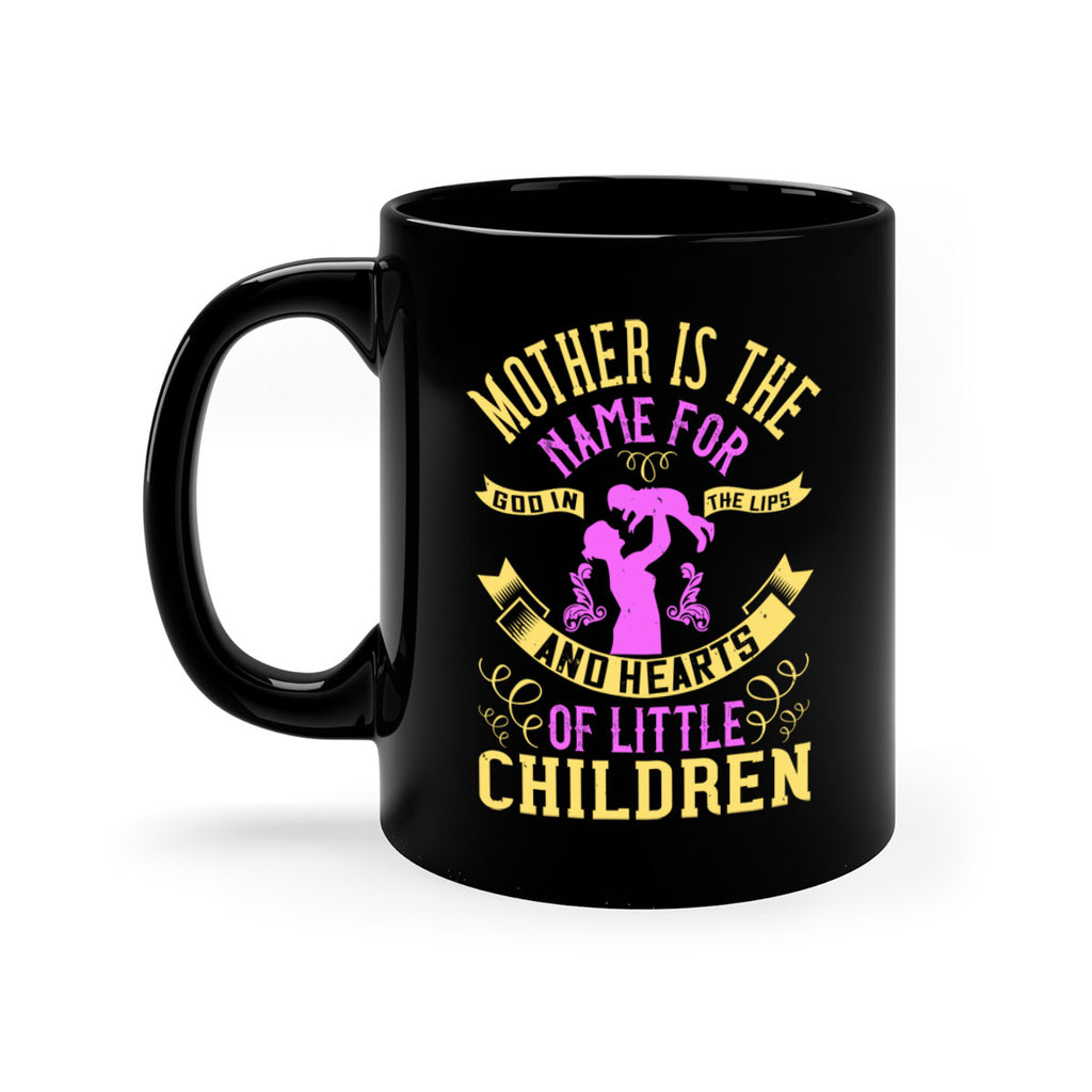 mother is the name for god in the lips and hearts of little children 105#- mom-Mug / Coffee Cup