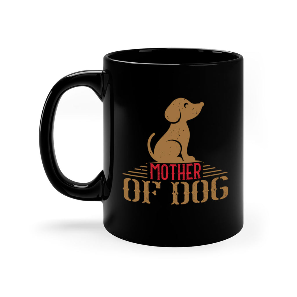 mother of dog Style 159#- Dog-Mug / Coffee Cup