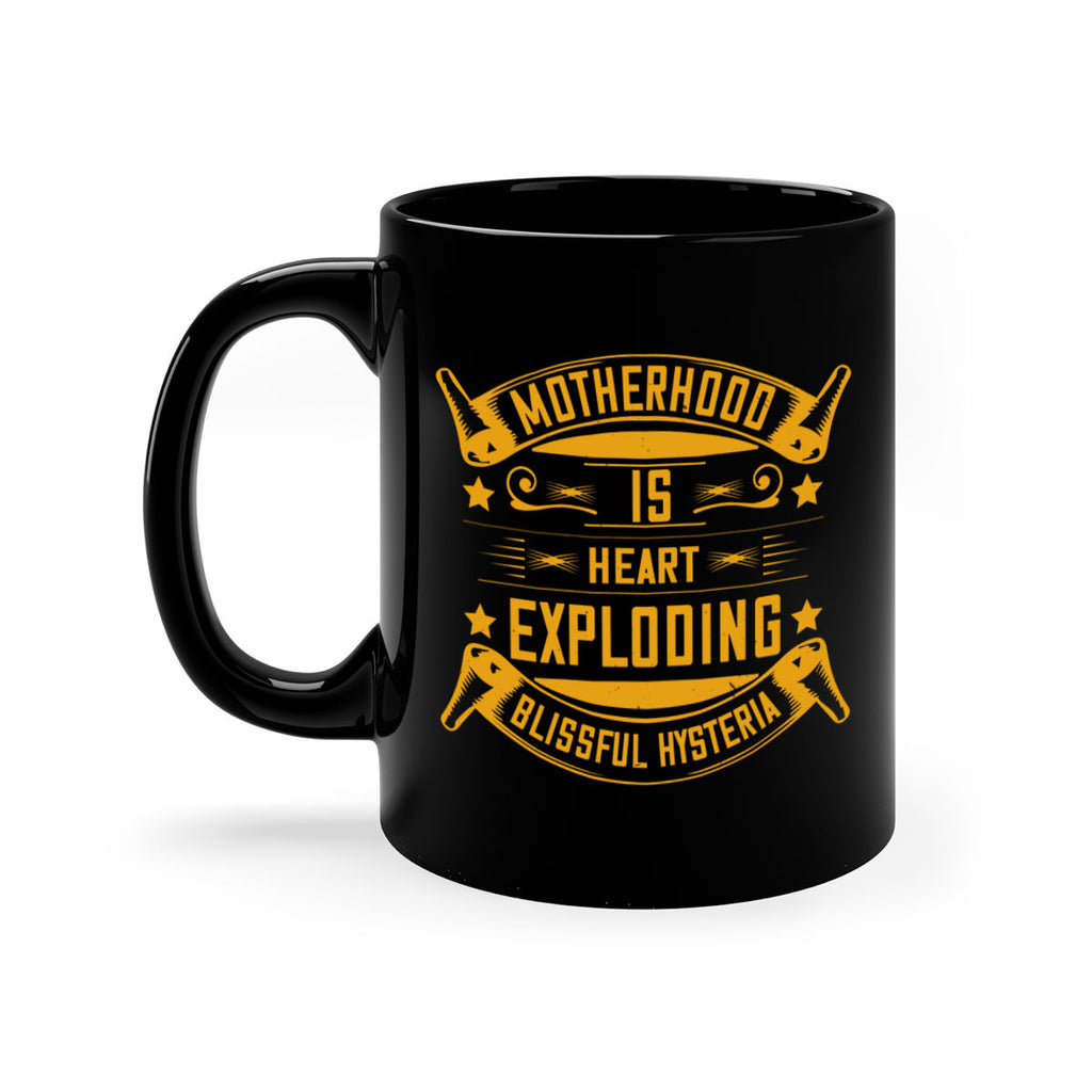 motherhood is ‘heartexploding blissful hysteria 251#- mom-Mug / Coffee Cup