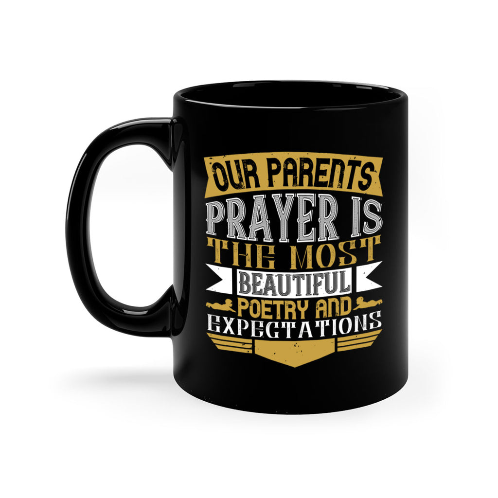 our parents prayer is the most beautiful poetry and expectations 31#- parents day-Mug / Coffee Cup