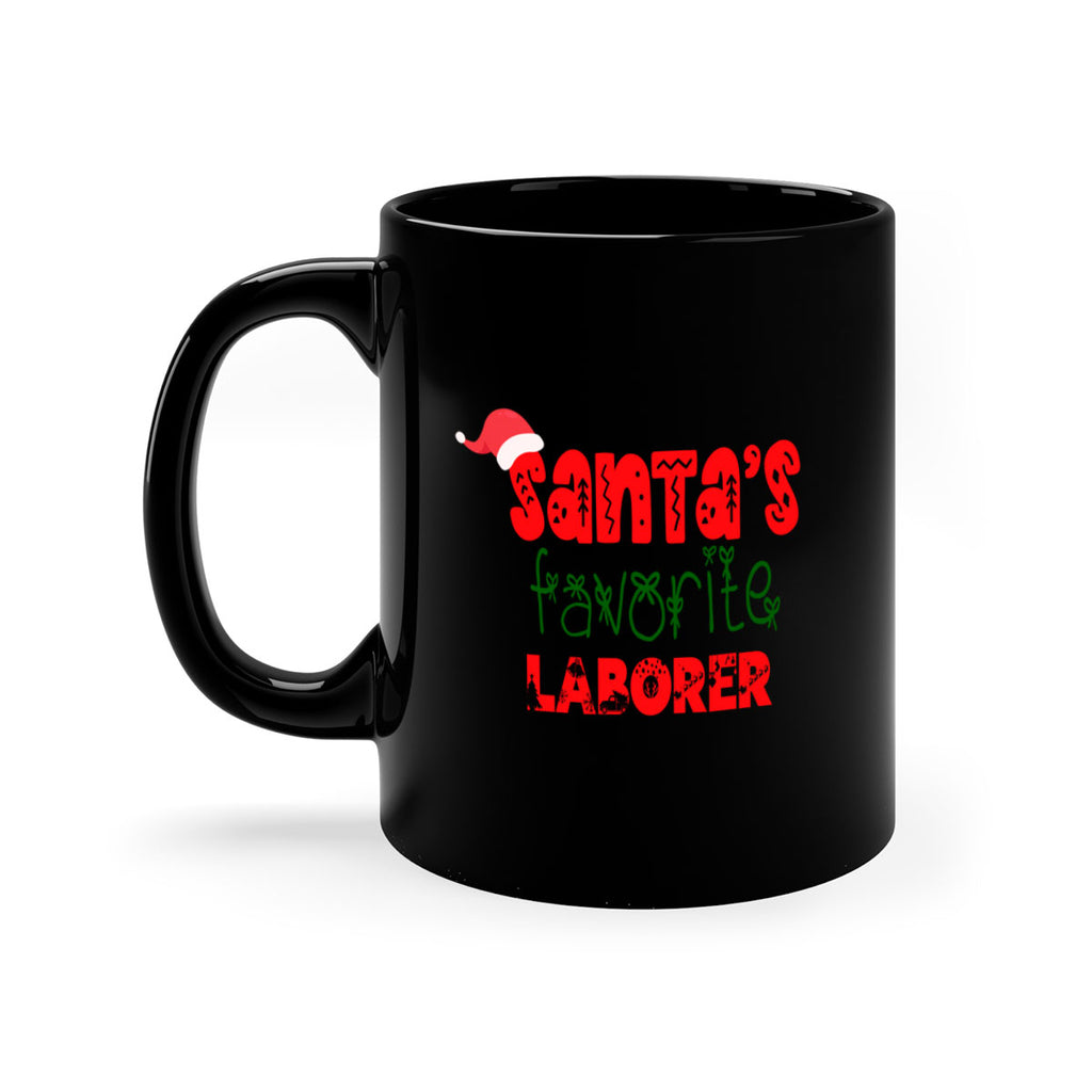 santas favorite laborer style 906#- christmas-Mug / Coffee Cup