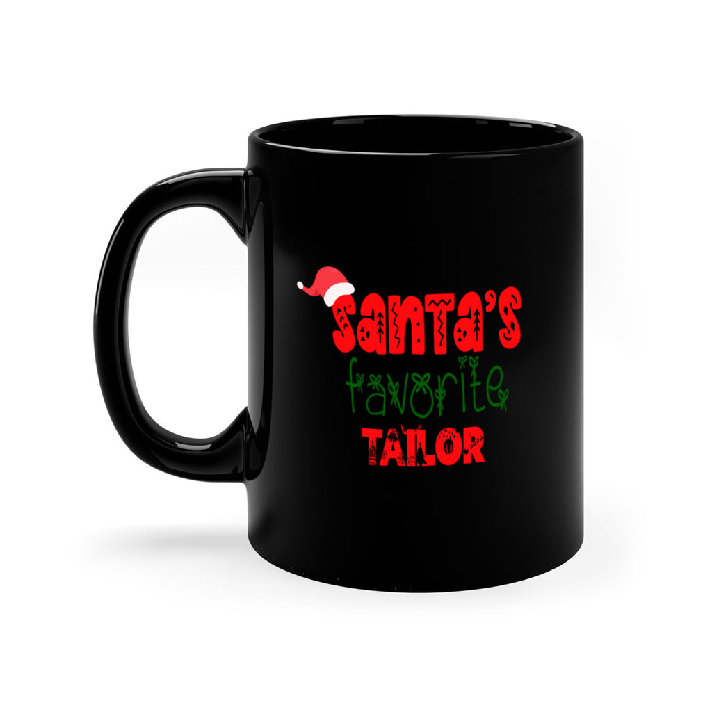 santas favorite tailor style 1111#- christmas-Mug / Coffee Cup