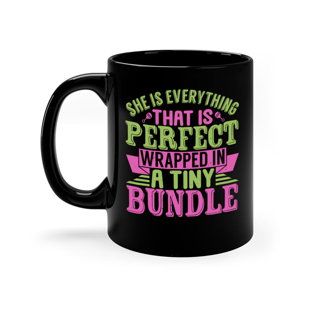 she is everything that is perfect Style 174#- baby2-Mug / Coffee Cup