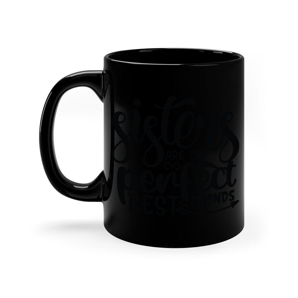 sisters are the perfect best friends 58#- sister-Mug / Coffee Cup