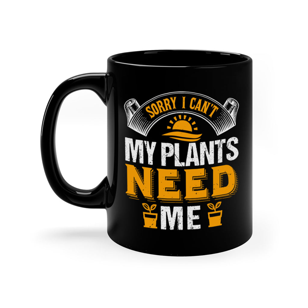 sorry i cant my plants need 37#- Farm and garden-Mug / Coffee Cup