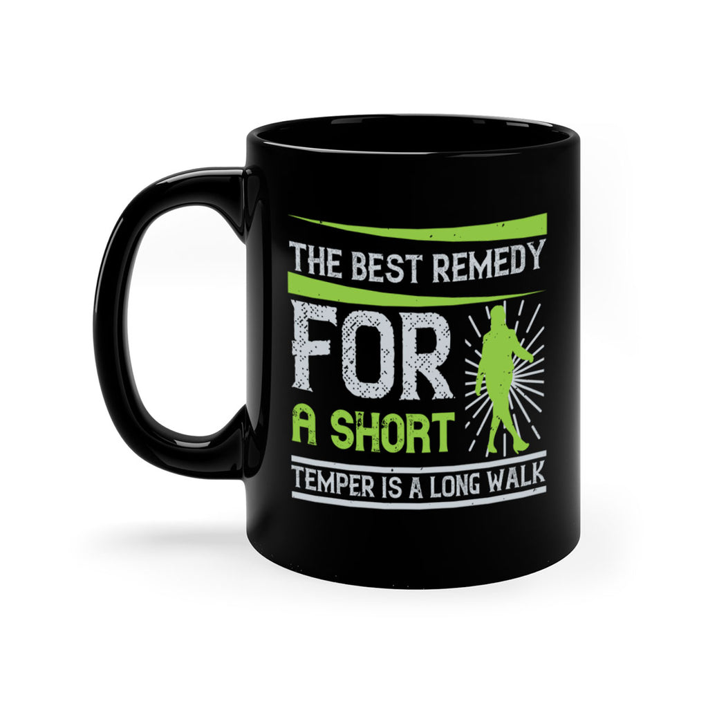 the best remedy for a short temper is a long walk 23#- walking-Mug / Coffee Cup