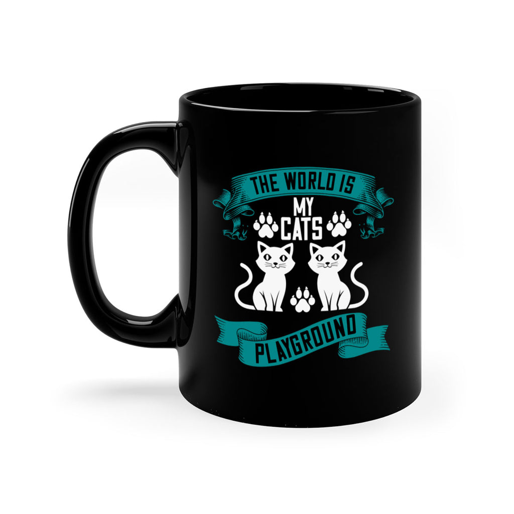 the world is my cats playground Style 119#- cat-Mug / Coffee Cup