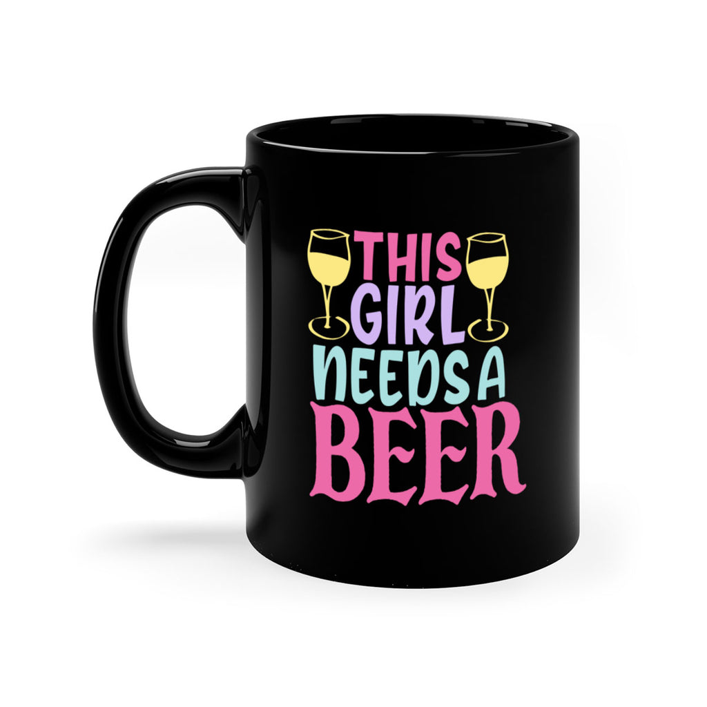 this girl needs a beer 120#- beer-Mug / Coffee Cup