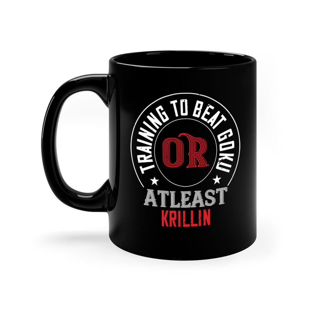 training to beat goku or atleast krillin 60#- gym-Mug / Coffee Cup