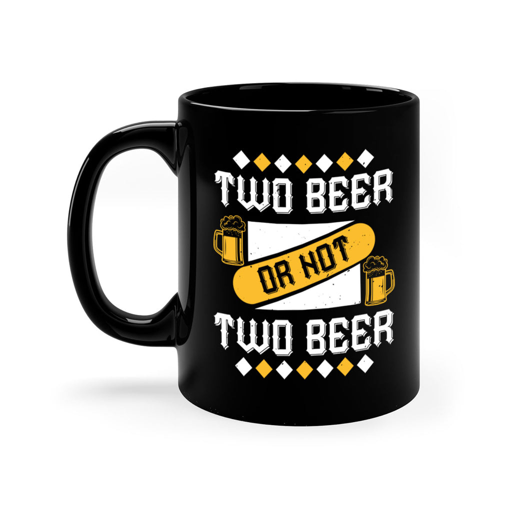 two beer or not two beer 3#- beer-Mug / Coffee Cup