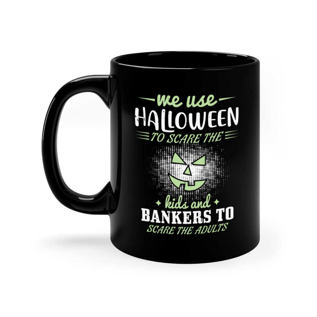 we use halloween to scare 123#- halloween-Mug / Coffee Cup