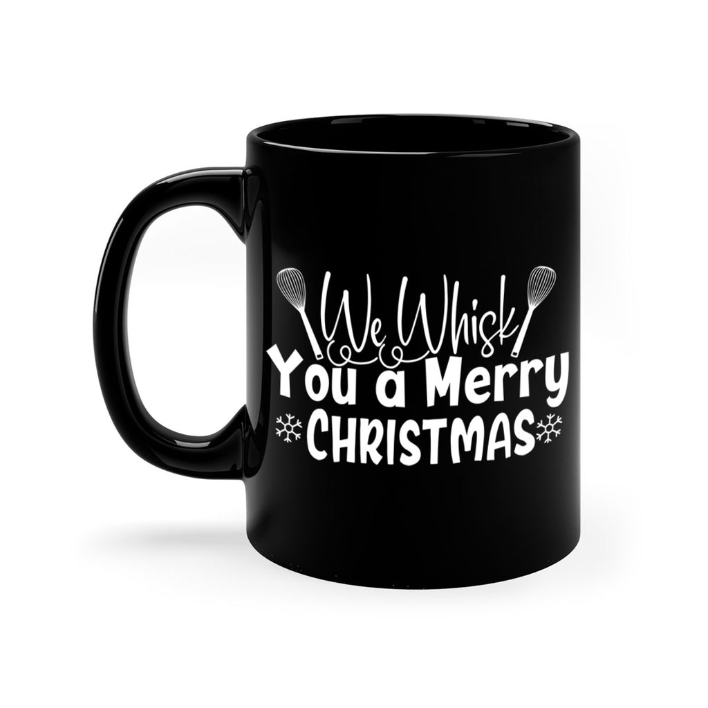 we whisk you a merry christmas 21#- kitchen-Mug / Coffee Cup