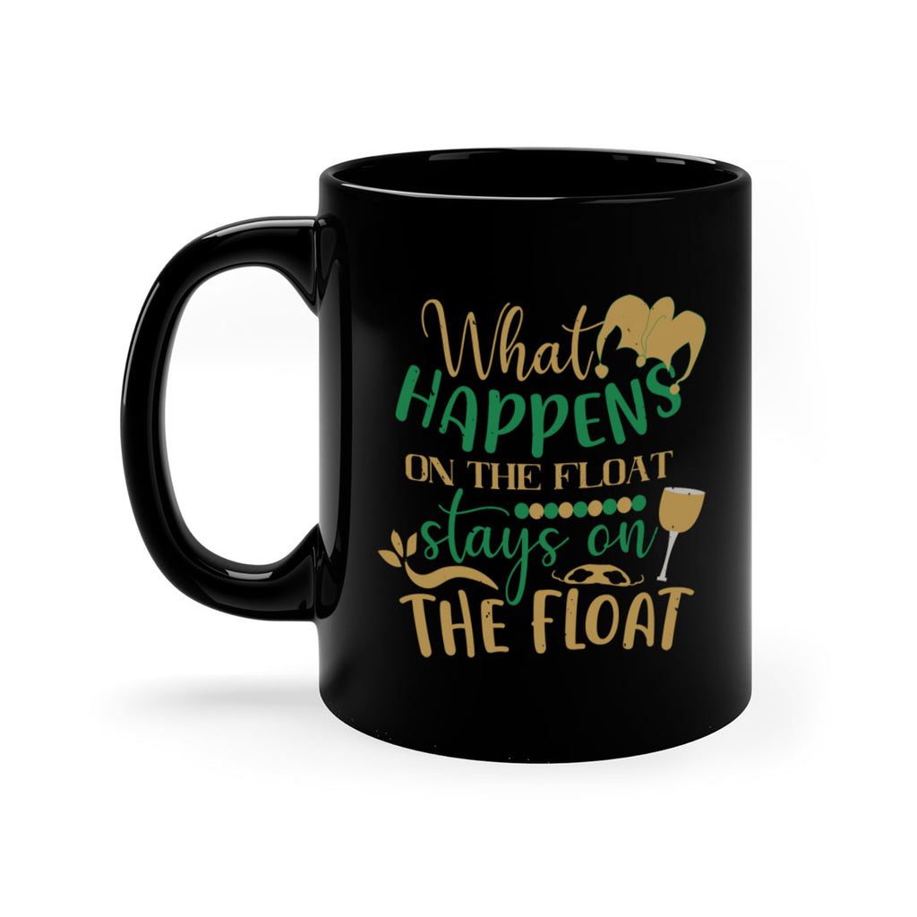what happens on the float stays on the float 30#- mardi gras-Mug / Coffee Cup