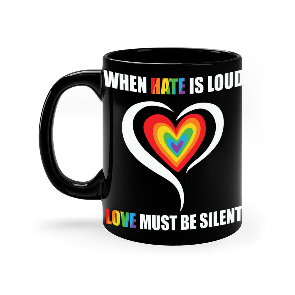 when hate is loud love lgbt 3#- lgbt-Mug / Coffee Cup