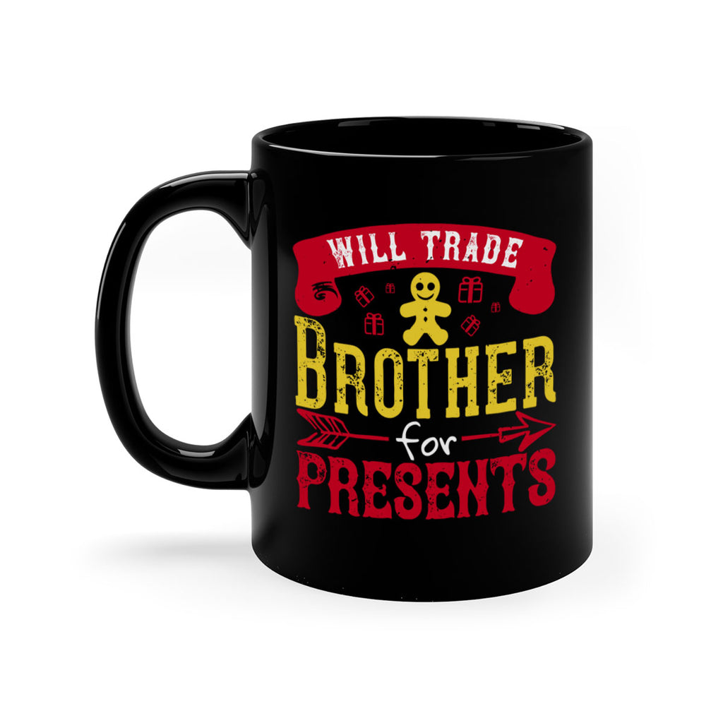 will trade brother for presents 345#- christmas-Mug / Coffee Cup