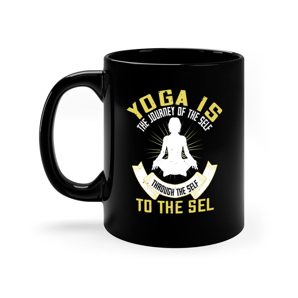 yoga is the journey of the self through the self to the sel 20#- yoga-Mug / Coffee Cup