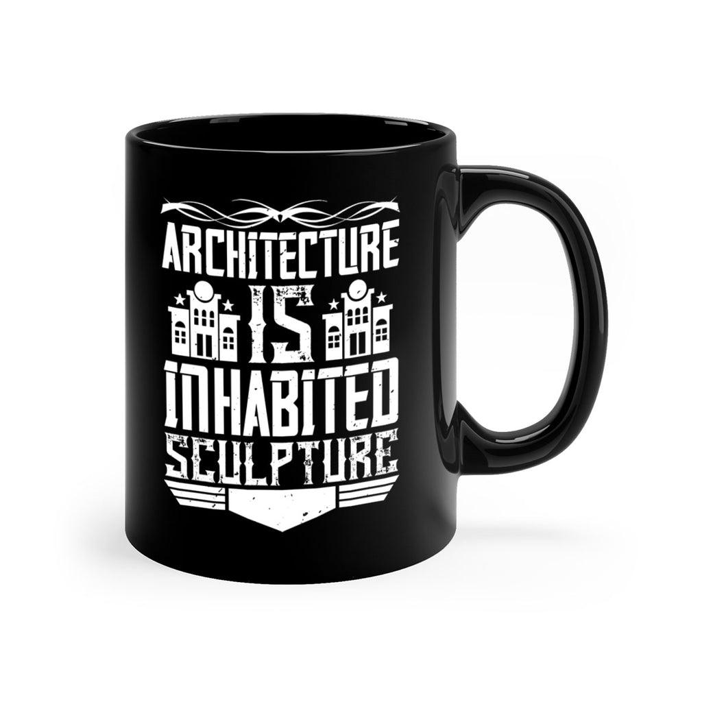 Architecture is inhabited sculpture Style 1#- Architect-Mug / Coffee Cup