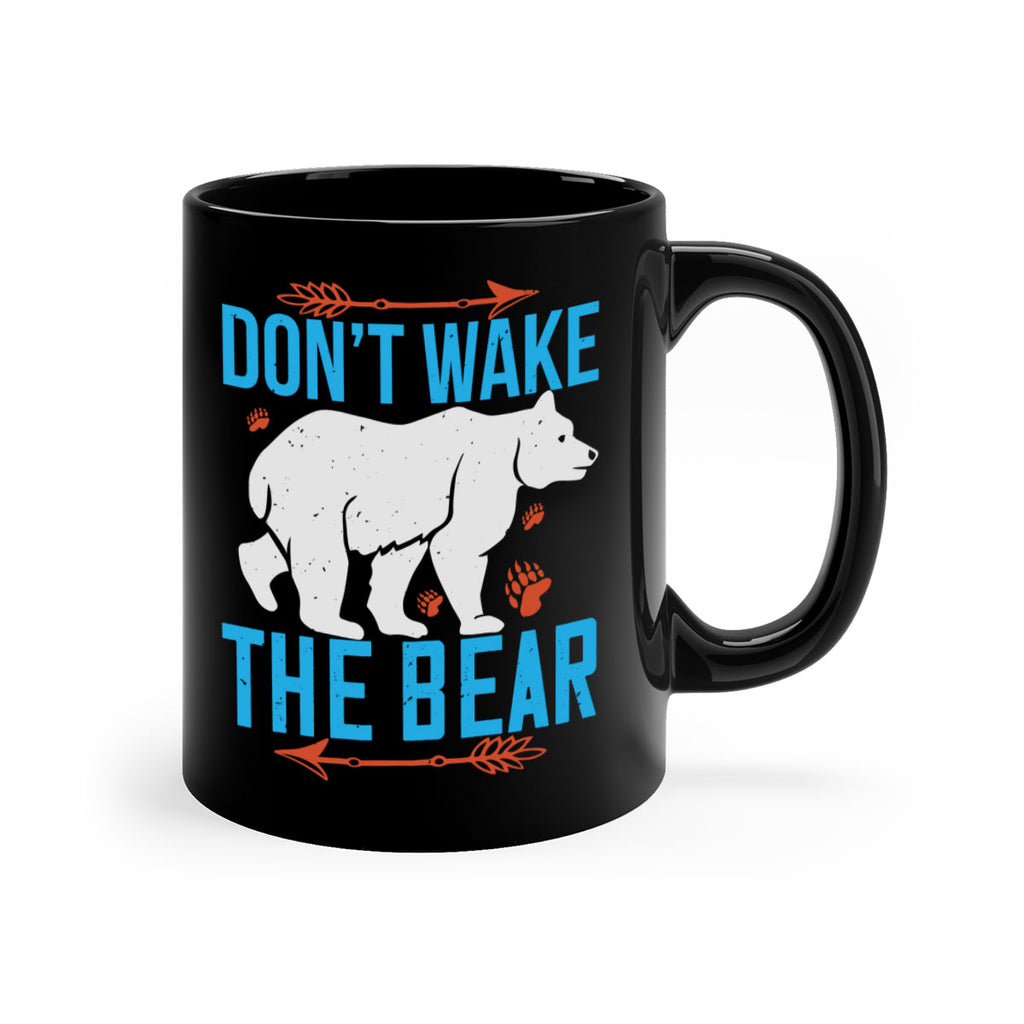Don’t wake the bear  49#- bear-Mug / Coffee Cup