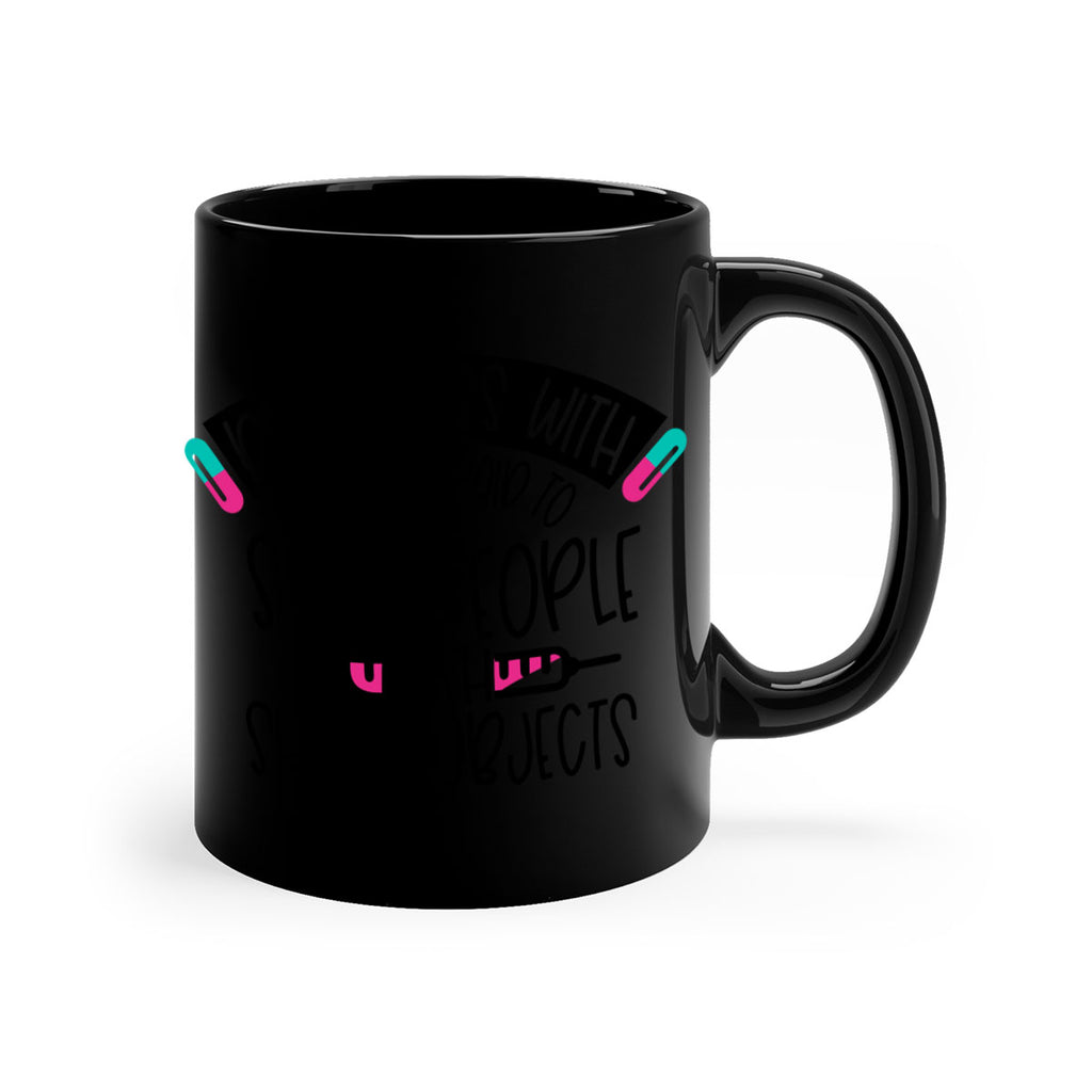 Dont Mess With Me I Get Paid To Stab People Style Style 198#- nurse-Mug / Coffee Cup