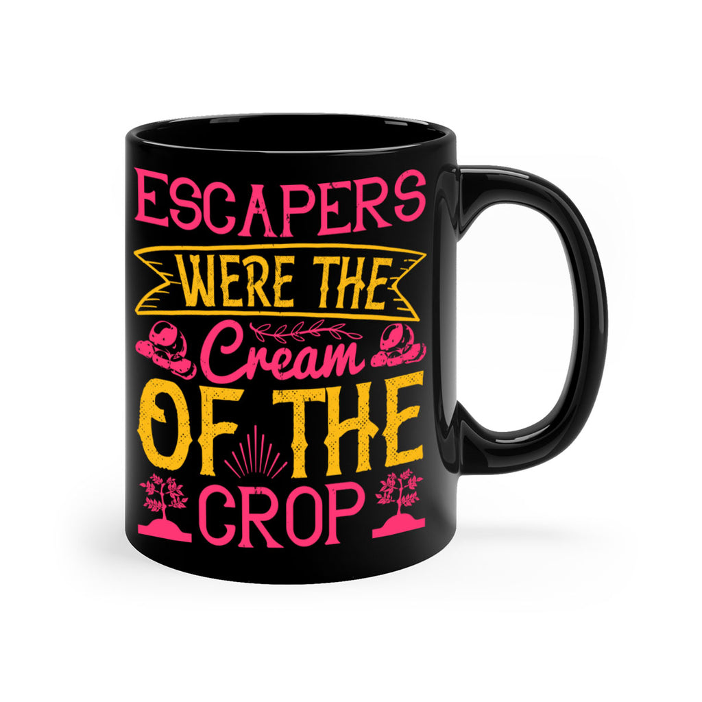 Escapers were the cream of the crop Style 49#- Dog-Mug / Coffee Cup