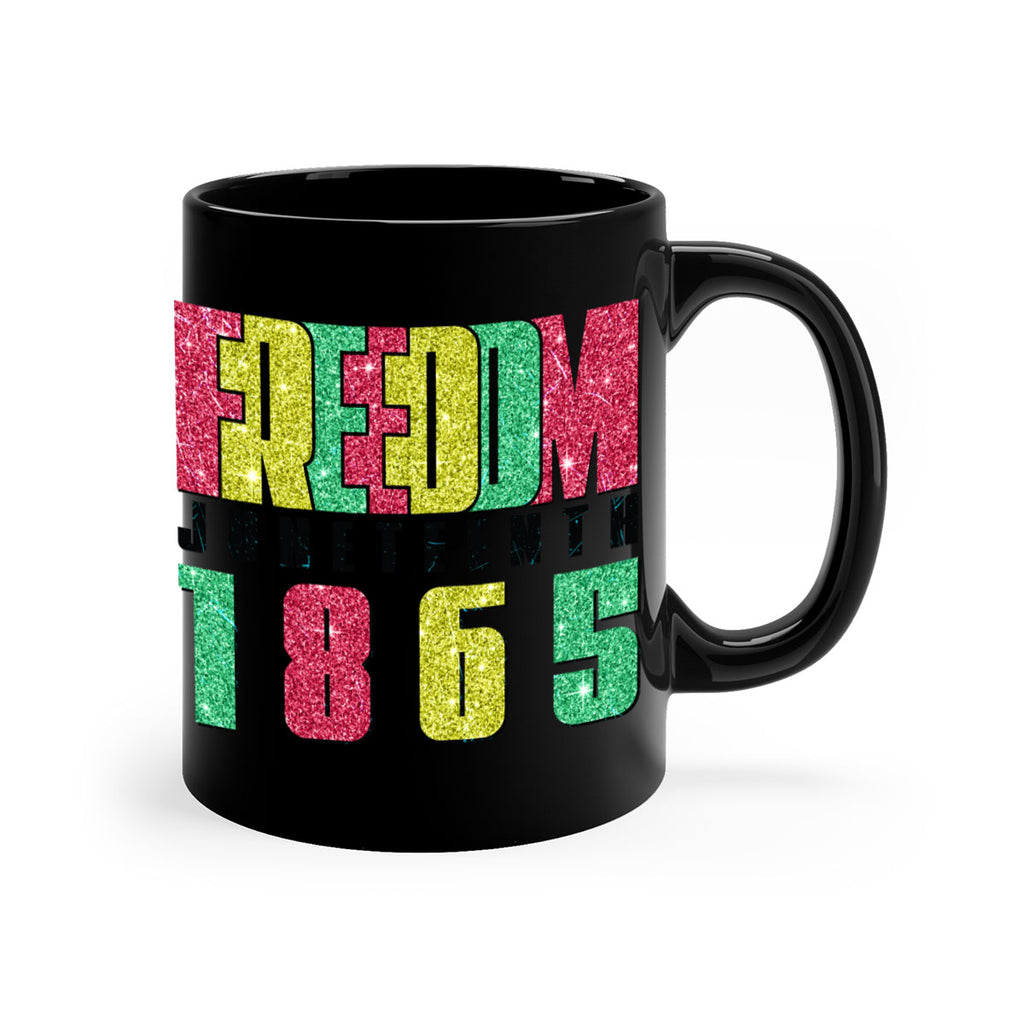Freedom Juneteenth Since 1865 Design 16#- juneteenth-Mug / Coffee Cup