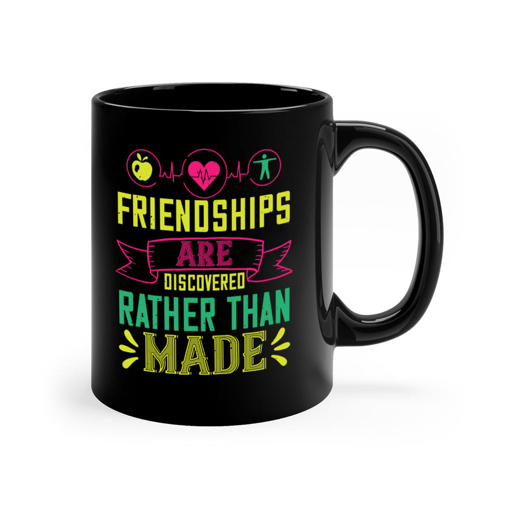 Friendships are discovered rather than made Style 48#- World Health-Mug / Coffee Cup