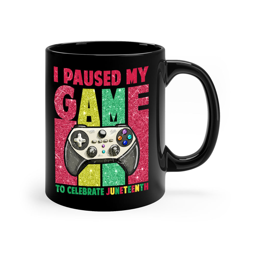 I Paused My Game To Celebrate Juneteeth 1#- juneteenth-Mug / Coffee Cup