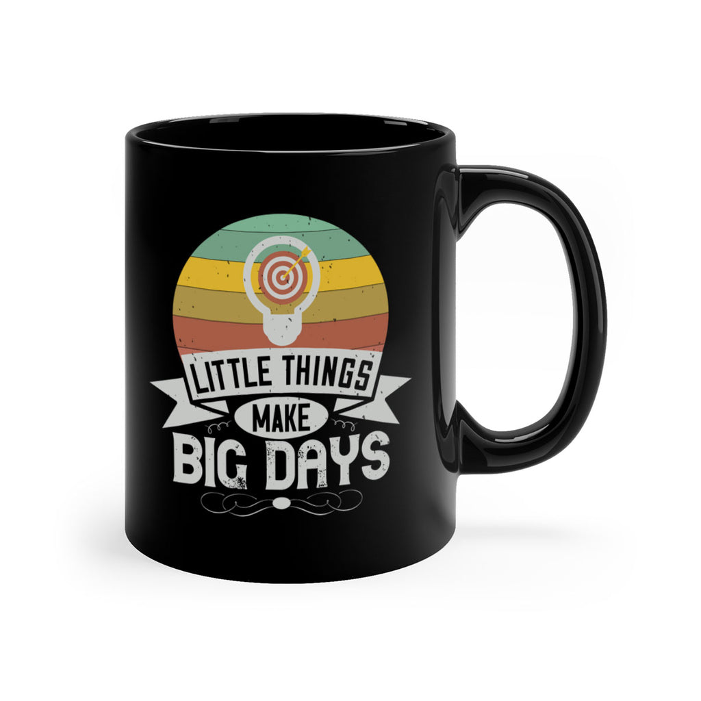 Little things make big days Style 28#- motivation-Mug / Coffee Cup