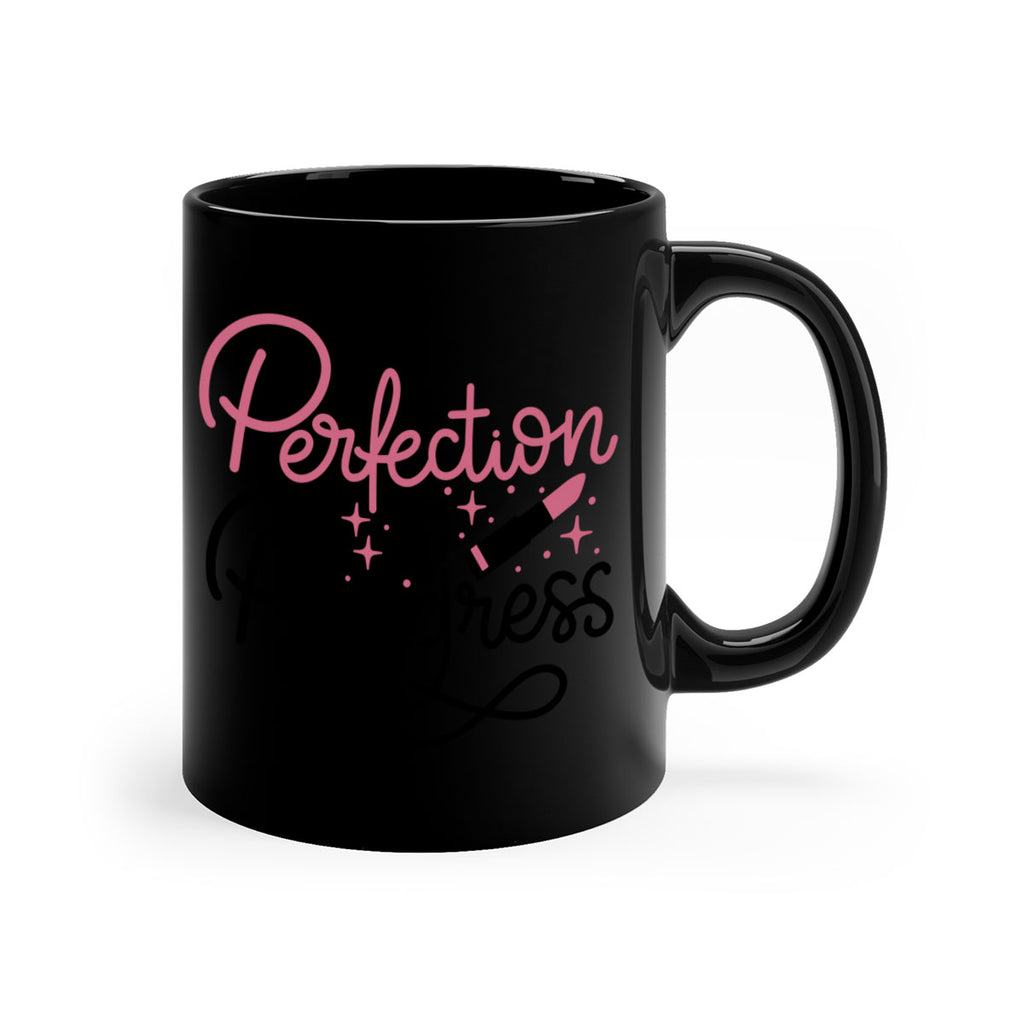 Perfection in Progress Style 32#- makeup-Mug / Coffee Cup