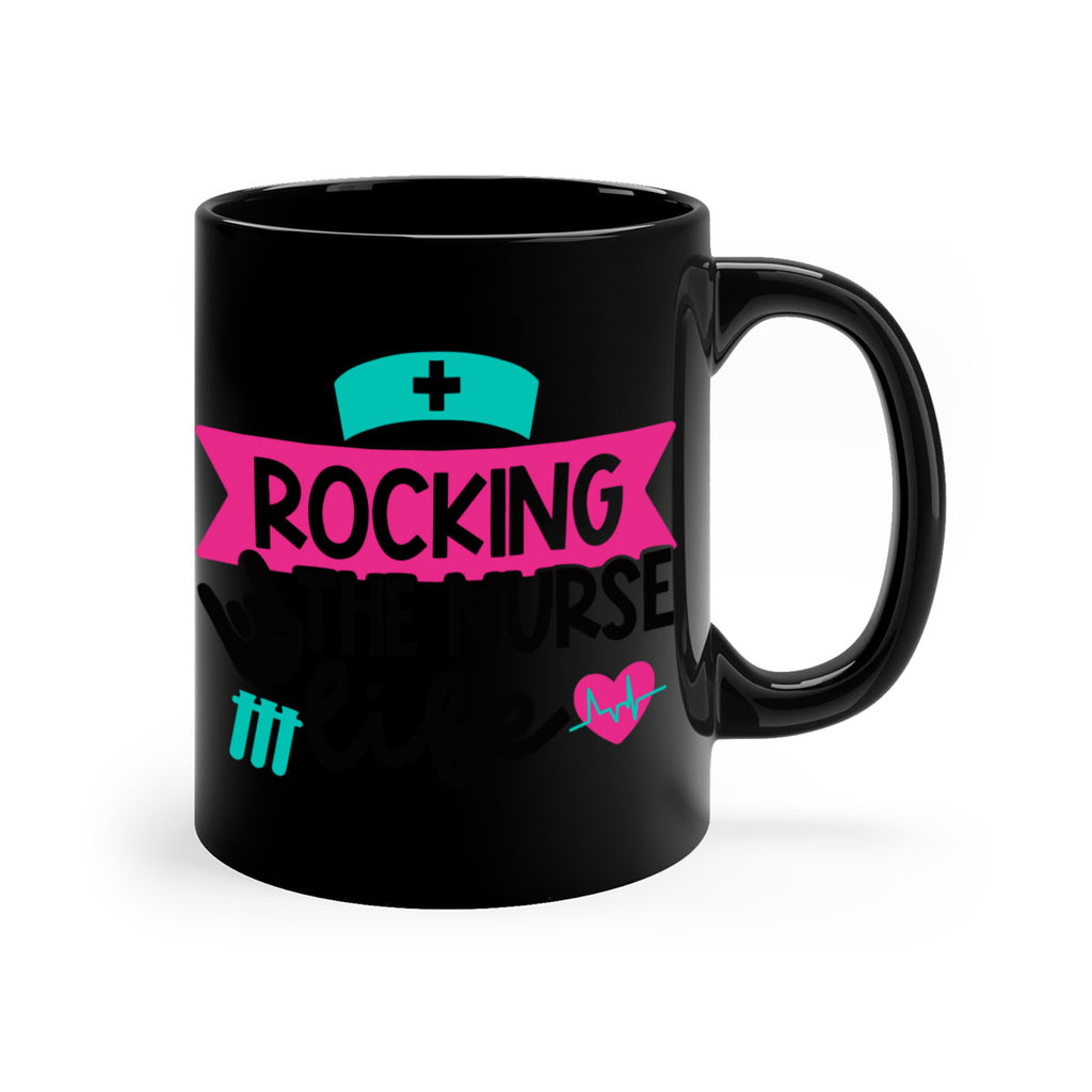 Rocking The Nurse Life Style Style 54#- nurse-Mug / Coffee Cup