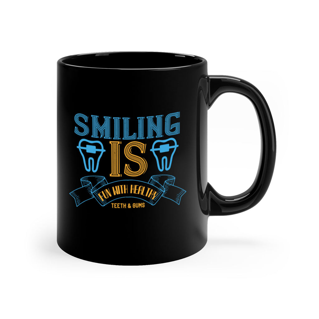 Smiling is Fun With Healthy Teeth Gums Style 20#- dentist-Mug / Coffee Cup