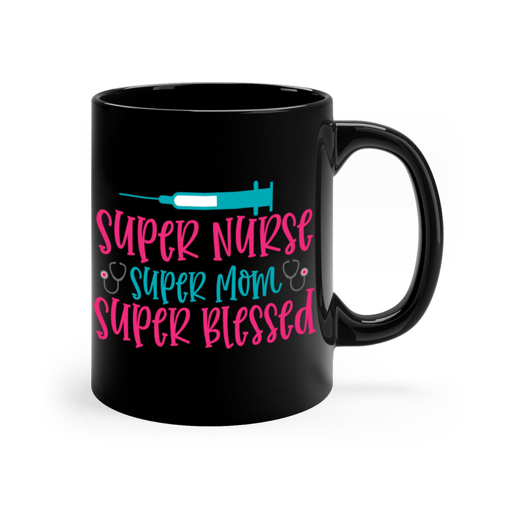 Super Nurse Super Mom Style 347#- nurse-Mug / Coffee Cup