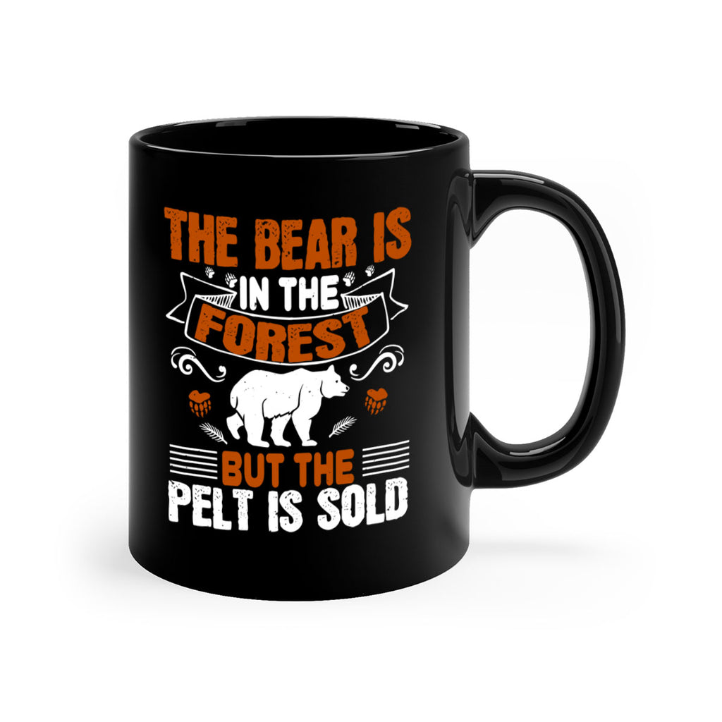 The bear is in the forest, but the pelt is sold 30#- bear-Mug / Coffee Cup