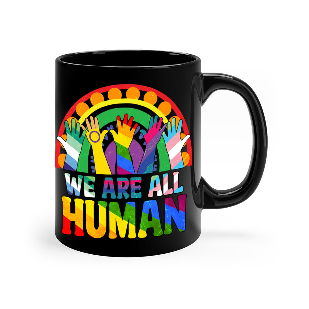 We Are All Human Pride Ally Rainbow Lgbt 25#- lgbt-Mug / Coffee Cup