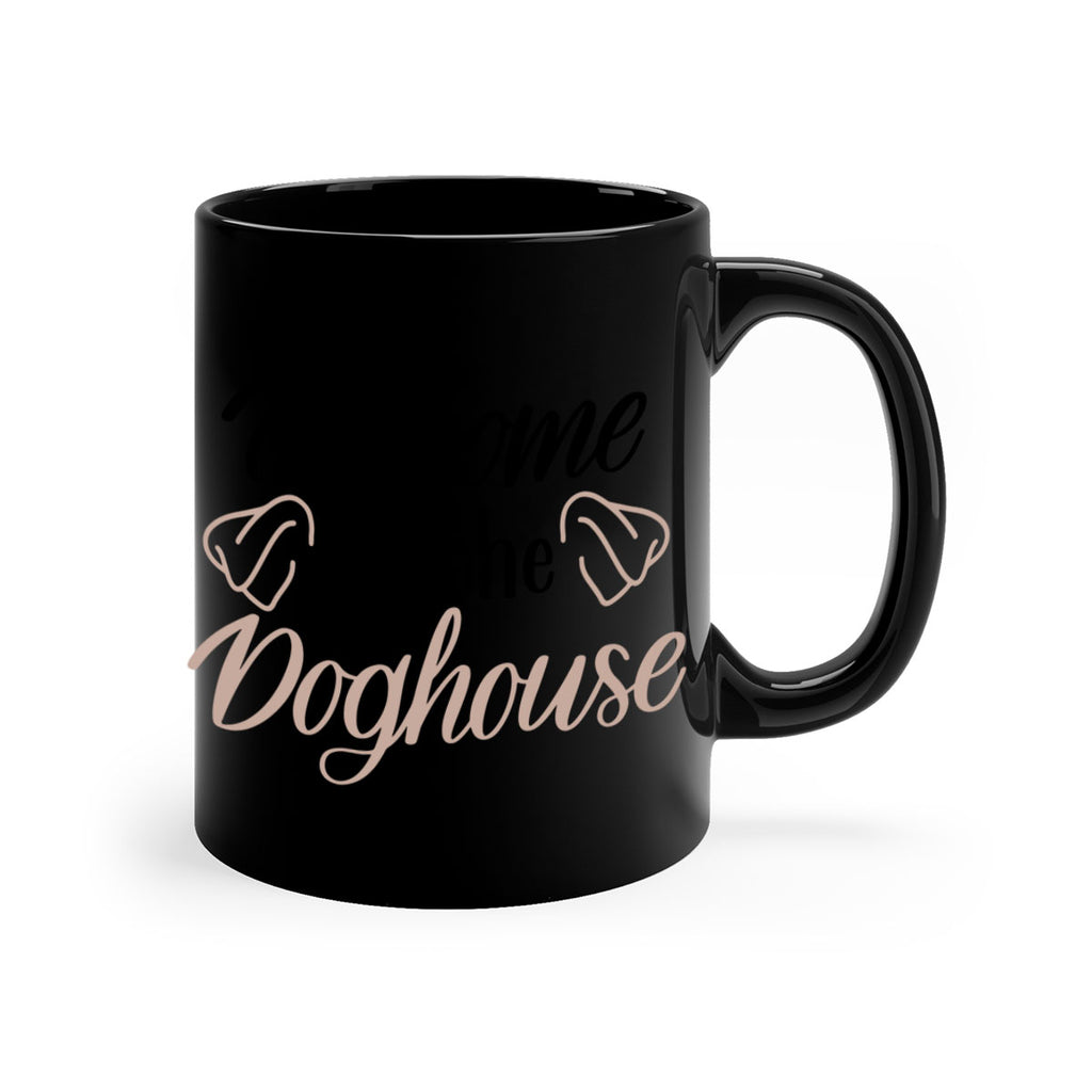 Welcome To The Dog house Style 6#- Dog-Mug / Coffee Cup
