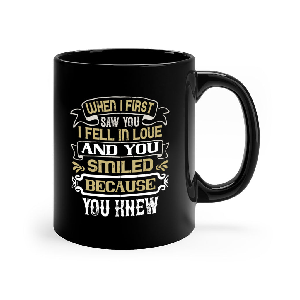 When I first saw you I fell in love and you smiled because you knew Style 12#- pig-Mug / Coffee Cup