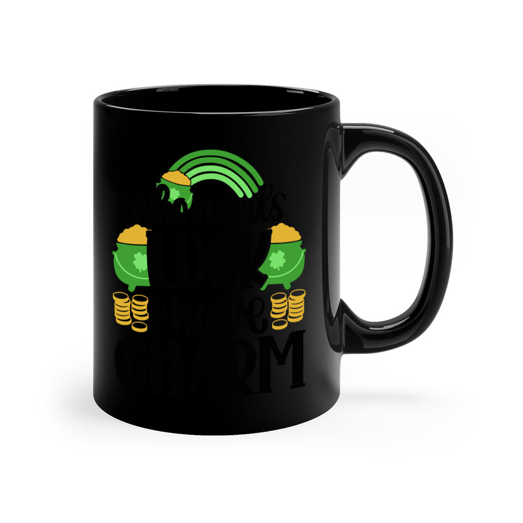 Who Needs I Have Charm Style 15#- St Patricks Day-Mug / Coffee Cup