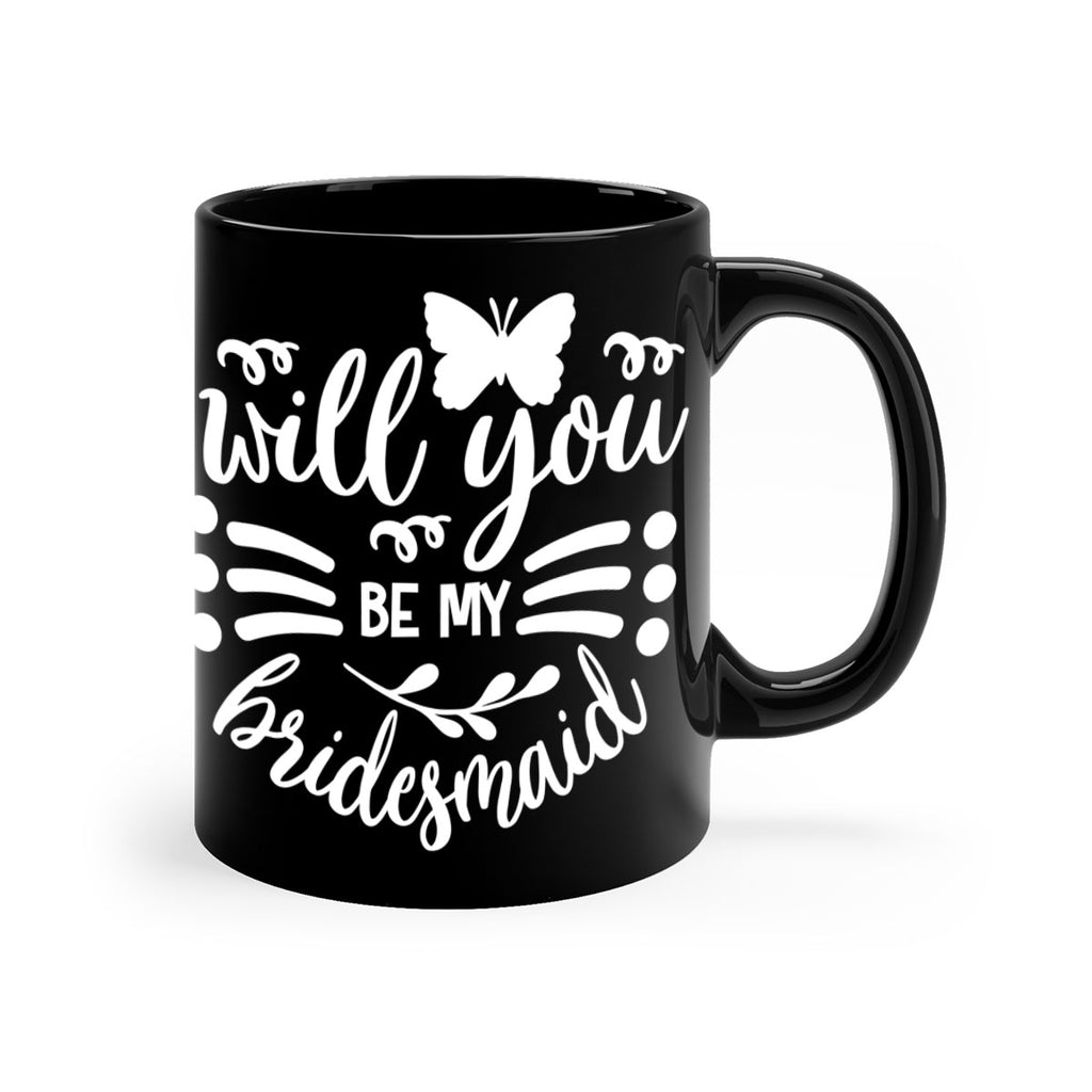 Will you 27#- bridesmaid-Mug / Coffee Cup