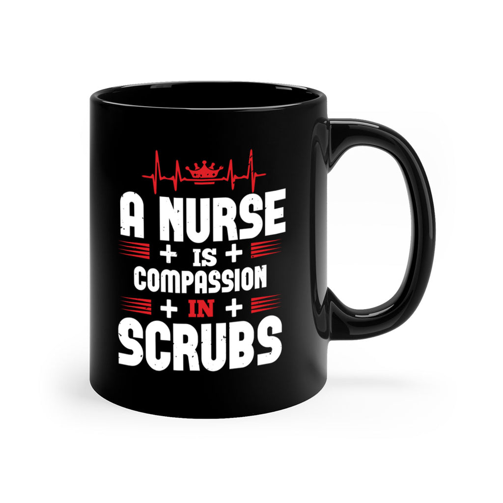 a nurse is compassion is Style 318#- nurse-Mug / Coffee Cup