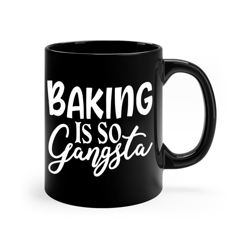 baking is so gangsta 55#- kitchen-Mug / Coffee Cup