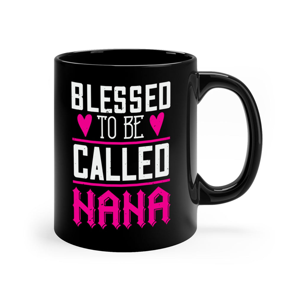 blessed to be called nana 33#- grandma-Mug / Coffee Cup