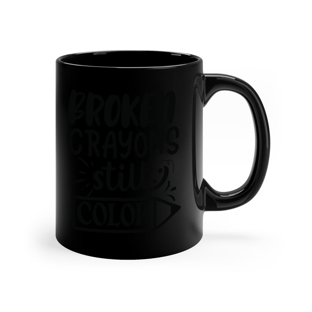 broken crayons still color Style 135#- motivation-Mug / Coffee Cup