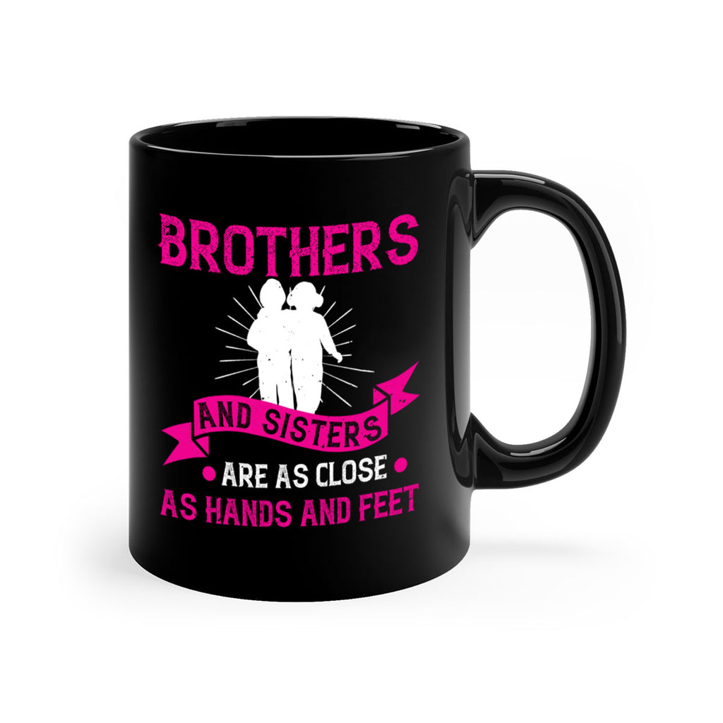 brothers and sisters are as close as hands and feet 32#- sister-Mug / Coffee Cup