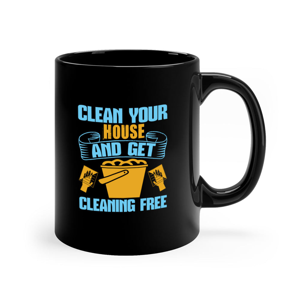 clean your house and get cleaning free Style 46#- cleaner-Mug / Coffee Cup