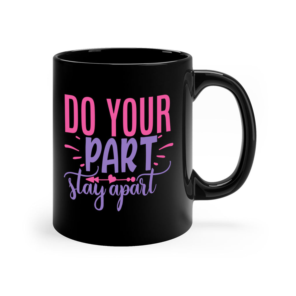 do your part stay apart Style 52#- corona virus-Mug / Coffee Cup