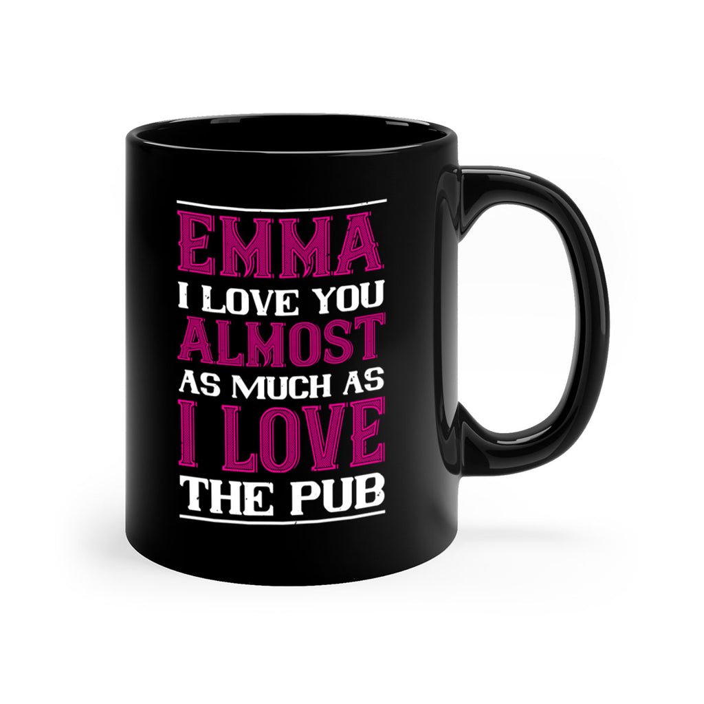emma i love you almost as much as 63#- valentines day-Mug / Coffee Cup