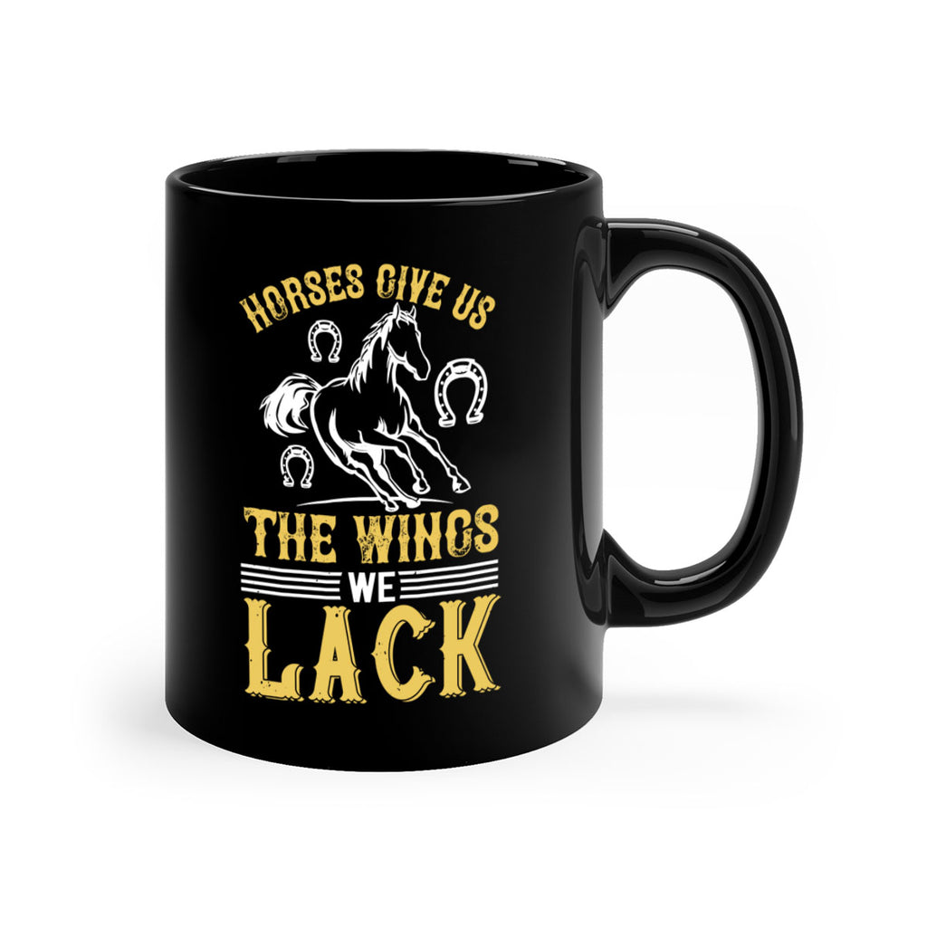 horses give us the wings we lack Style 44#- horse-Mug / Coffee Cup