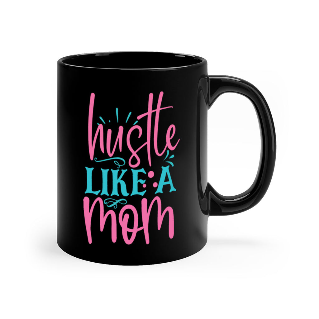 hustle like a mmom 341#- mom-Mug / Coffee Cup